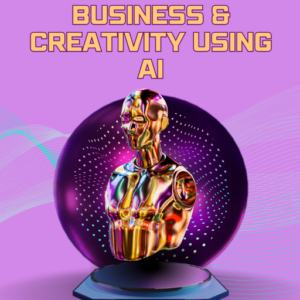 ChatGPT Mastery: How to Boost Business & Creativity Using AI